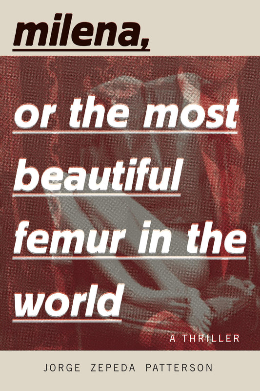 Milena, or the Most Beautiful Femur in the World book cover