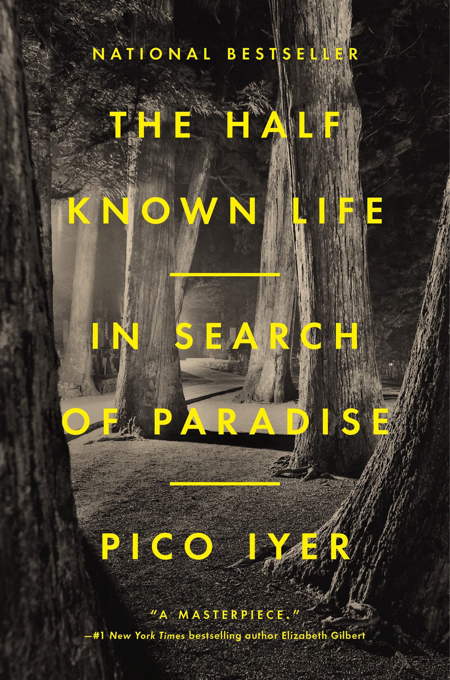 Half Known Life: In Search of Paradise