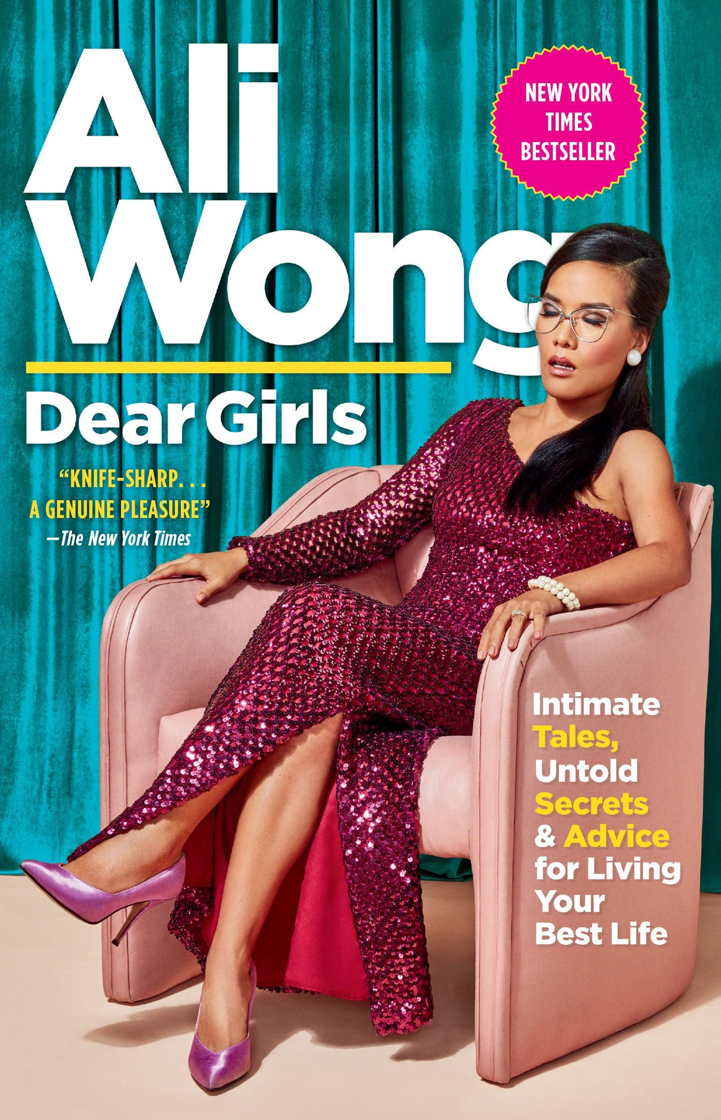 Dear Girls: Intimate Tales, Untold Secrets & Advice for Living Your Best Life book cover