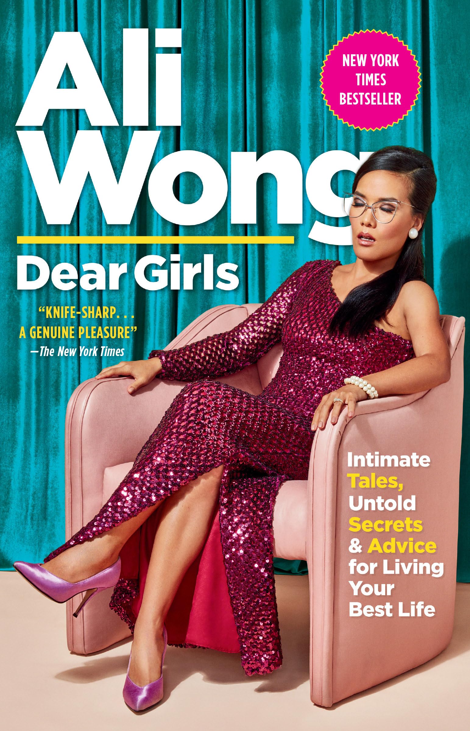 Dear Girls: Intimate Tales, Untold Secrets & Advice for Living Your Best Life book cover