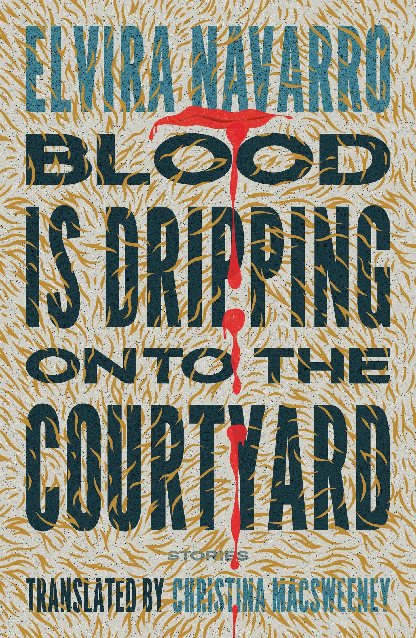 Blood Is Dripping onto the Courtyard book cover