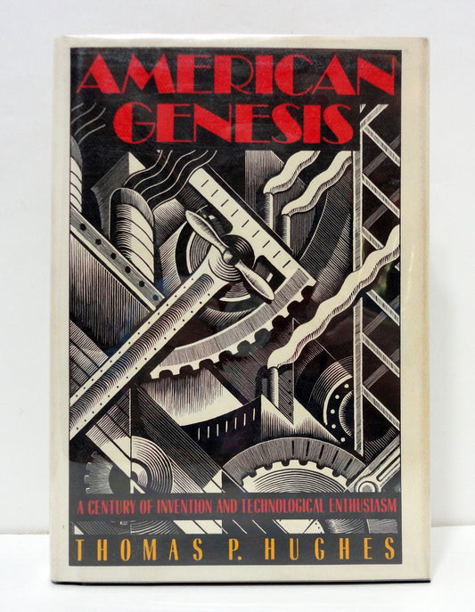 American Genesis: A Century of Invention and Technological Enthusiasm book cover