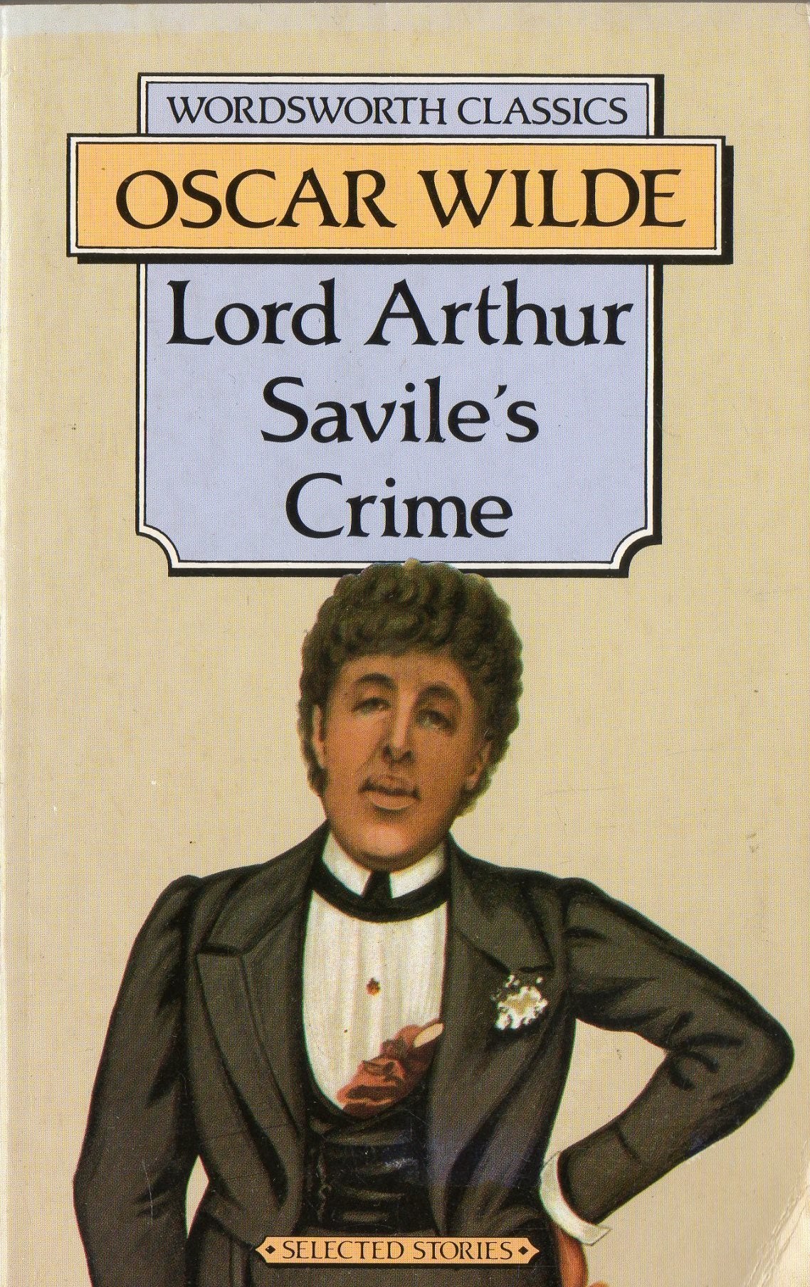 Lord Arthur Savile's Crime (Wordsworth Classics) book cover