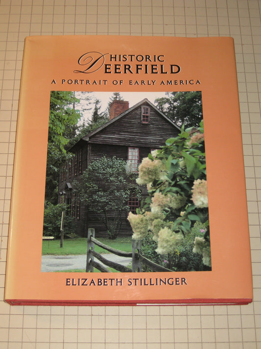 Historic Deerfield: A Portrait of Early America book cover
