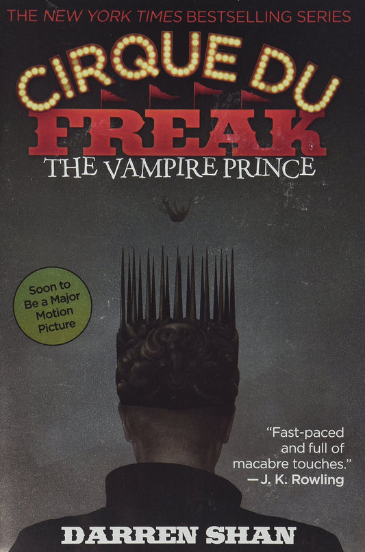 THE Cirque Du Freak: The Vampire Prince: Book 6 in the Saga of Darren Shan (Cirque Du Freak, 6)