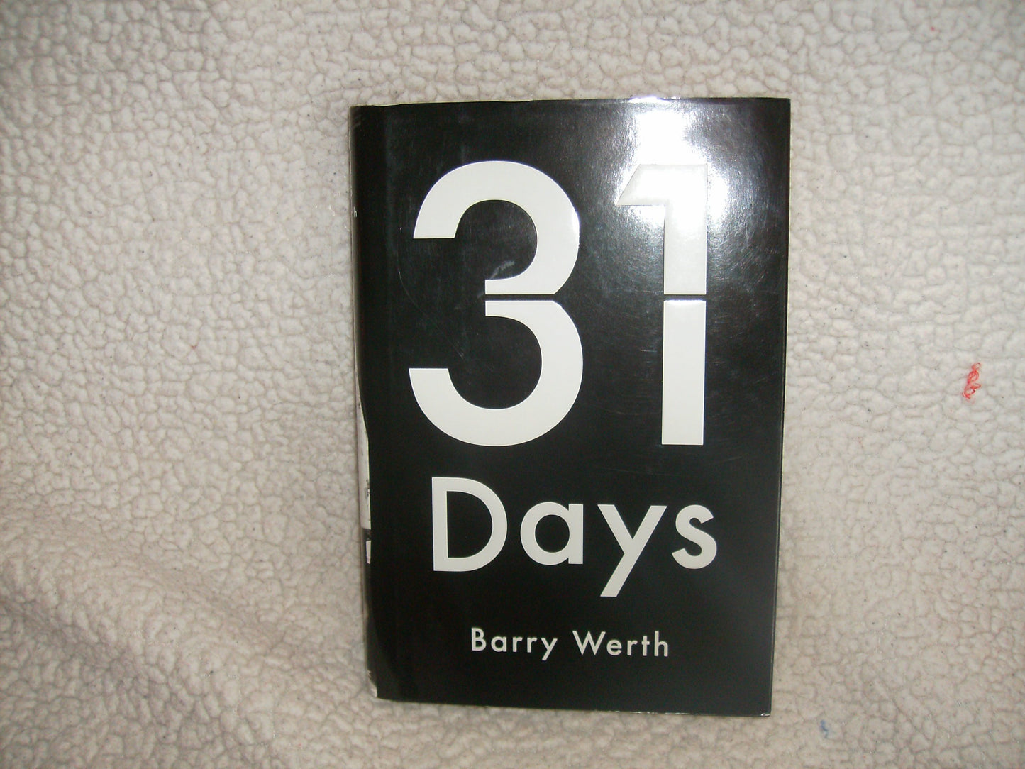31 Days: The Crisis That Gave Us the Government We Have Today book cover