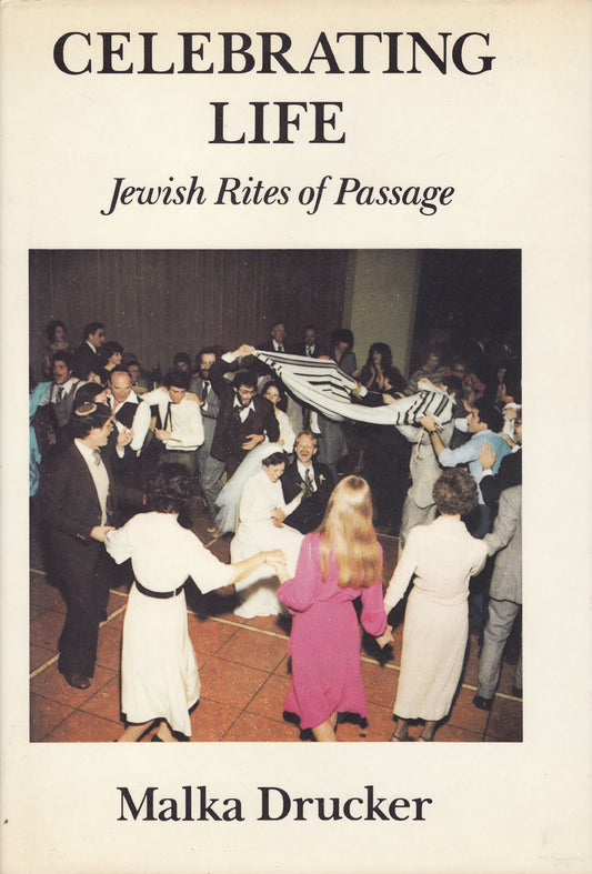 Celebrating Life: Jewish Rites of Passage book cover