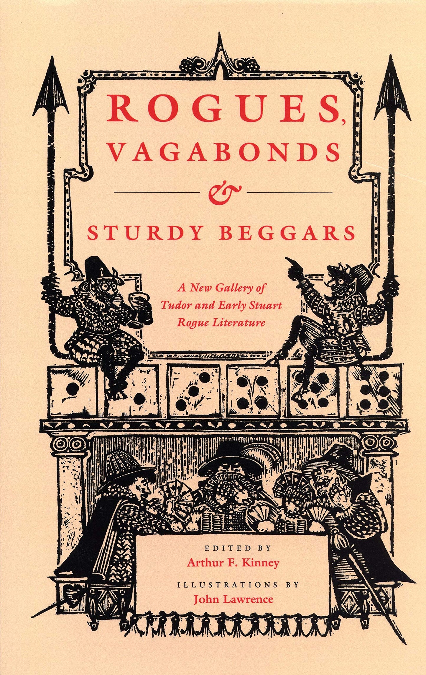 Rogues, Vagabonds, and Sturdy Beggars: A New Gallery of Tudor and Early Stuart Rogue Literature Exposing the Lives, Times, and Cozening Tricks of the book cover