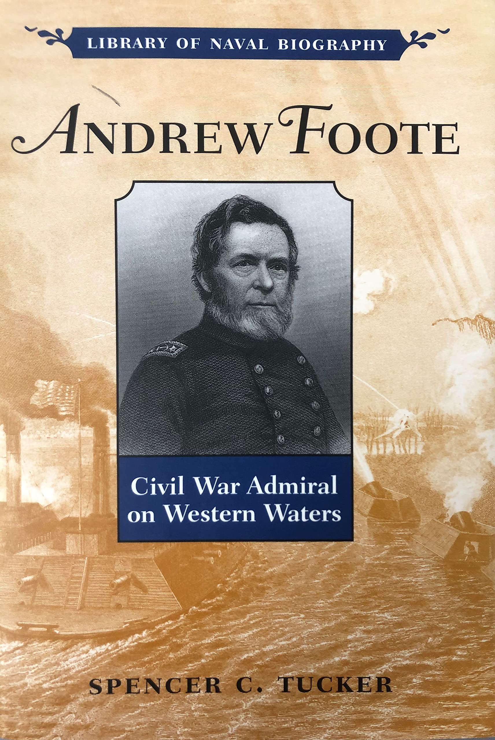 Andrew Foote: Civil War Admiral on Western Waters book cover