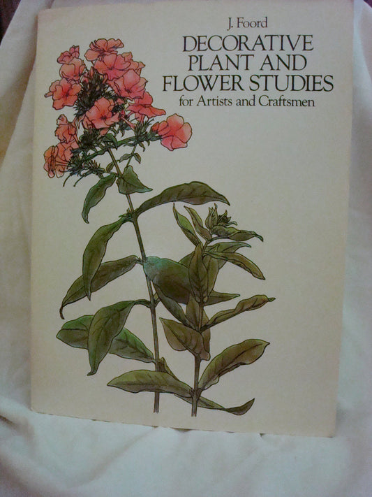 Decorative Plant and Flower Studies for Artists and Craftsmen (Revised)