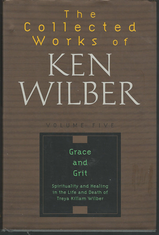 Collected Works of Ken Wilber, Volume 5