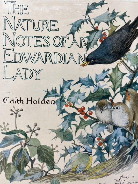 Nature Notes of an Edwardian Lady (Us)