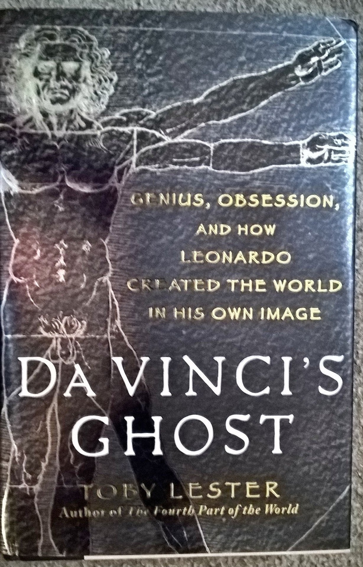 Da Vinci's Ghost: Genius, Obsession, and How Leonardo Created the World in His Own Image book cover