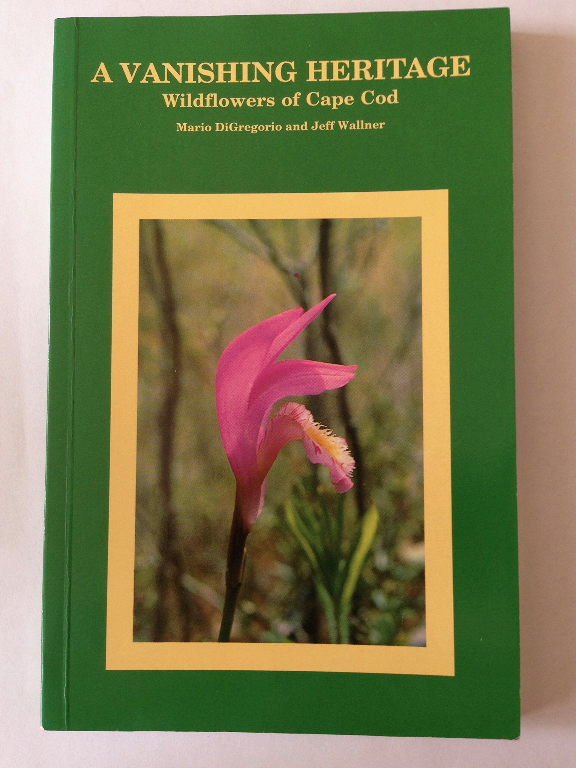 Vanishing Heritage: Wildflowers of Cape Cod book cover