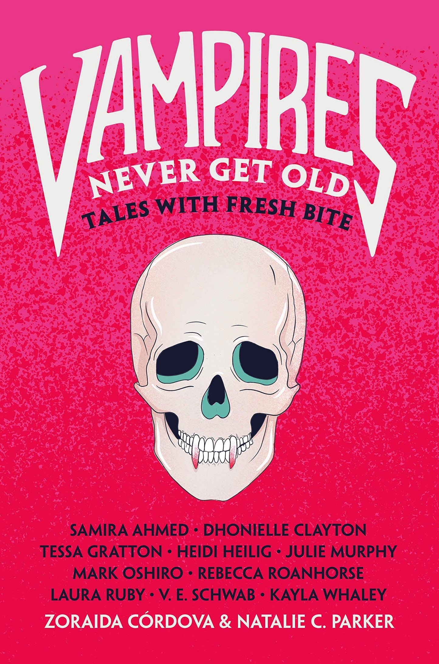 Vampires Never Get Old: Tales with Fresh Bite book cover