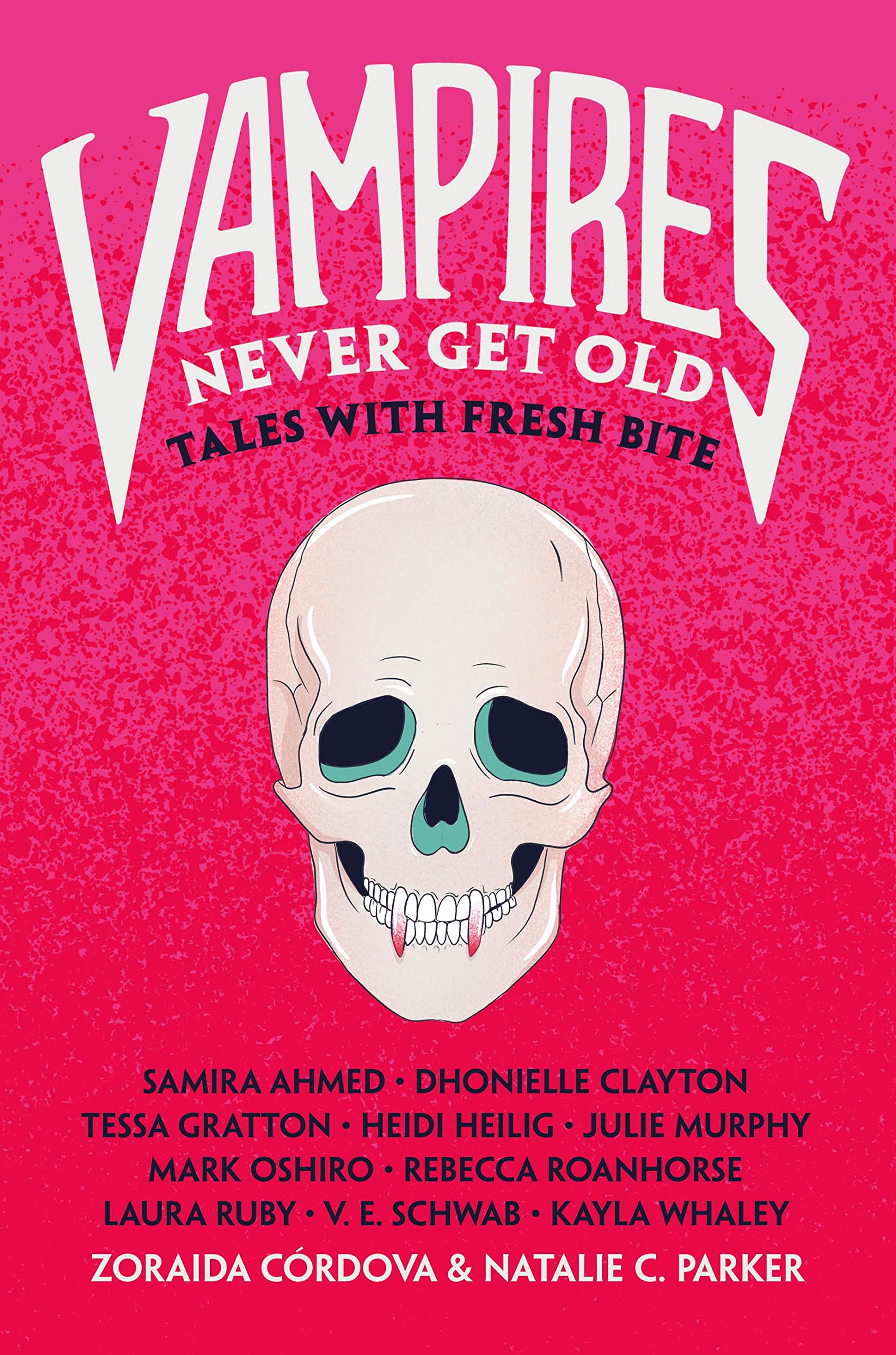 Vampires Never Get Old: Tales with Fresh Bite book cover