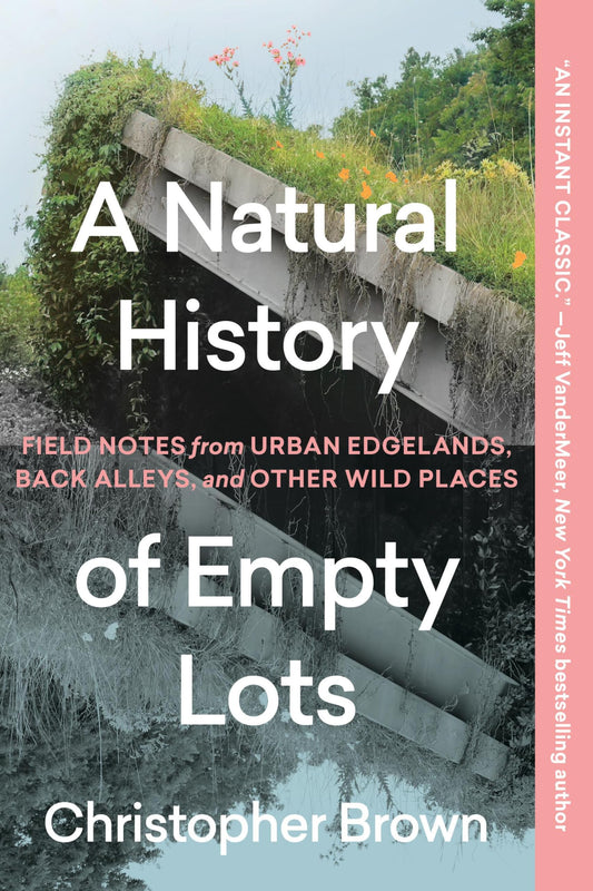 A Natural History of Empty Lots book cover