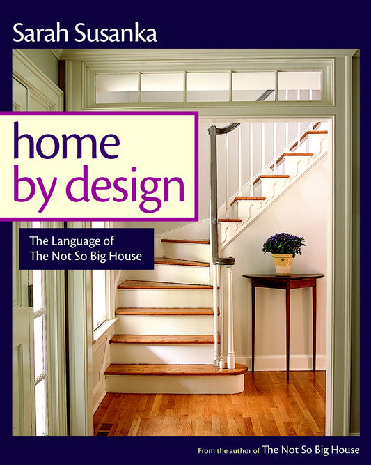 Home by Design: The Language of the Not So Big House book cover