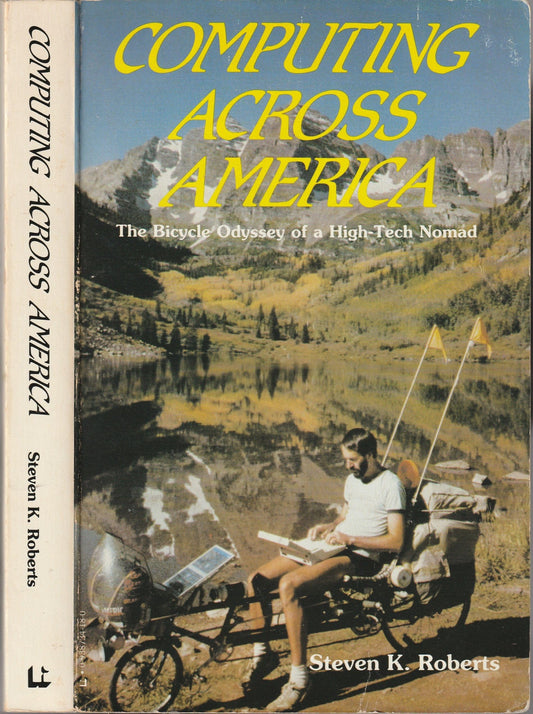 Computing Across America: The Bicycle Odyssey of a High-Tech Nomad