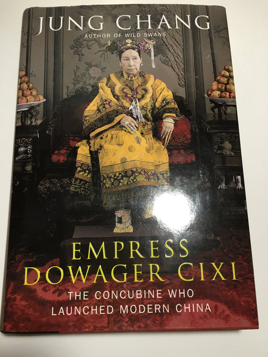 Empress Dowager CIXI: The Concubine Who Launched Modern China book cover