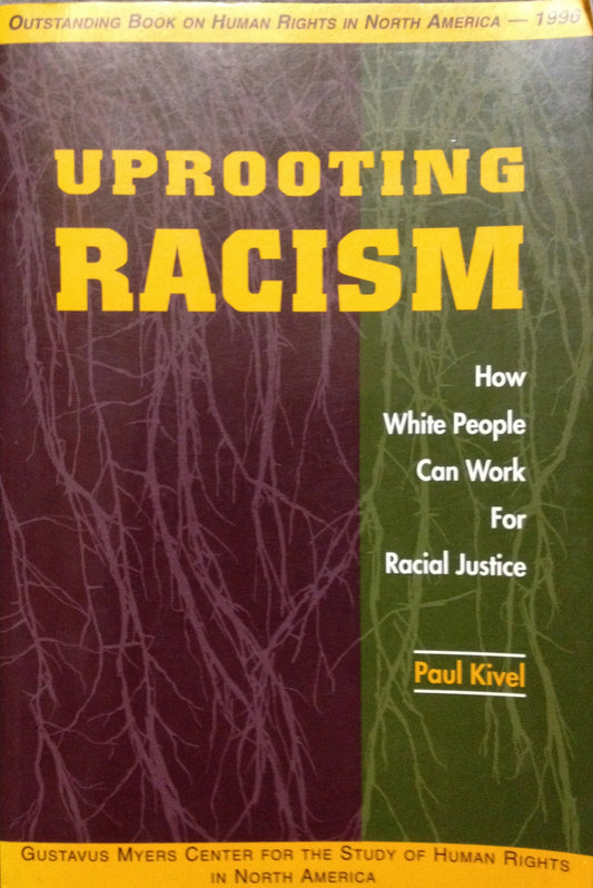 Uprooting Racism: How White People Can Work for Racial Justice