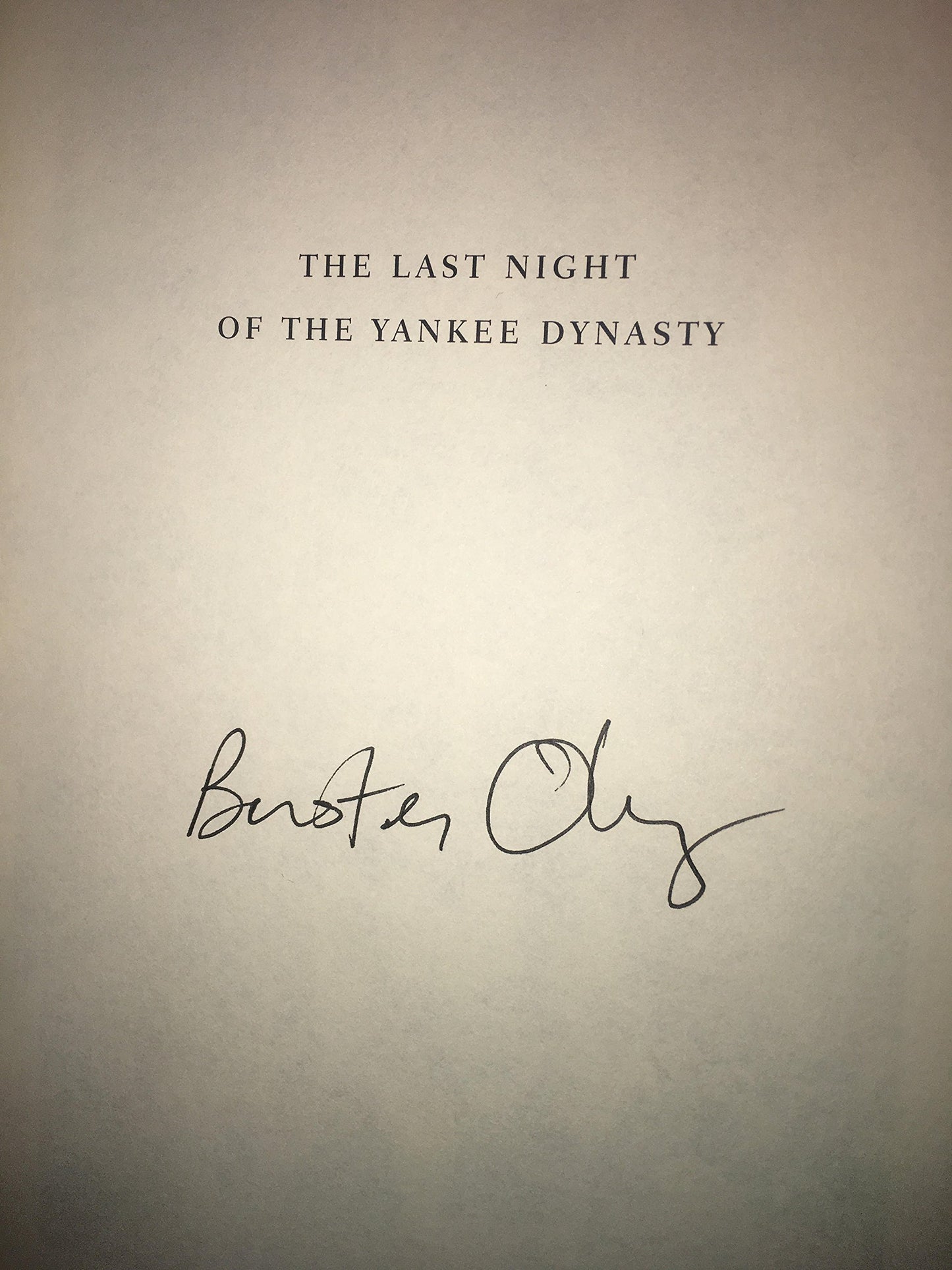 Last Night of the Yankee Dynasty: The Game, the Team, and the Cost of Greatness book cover