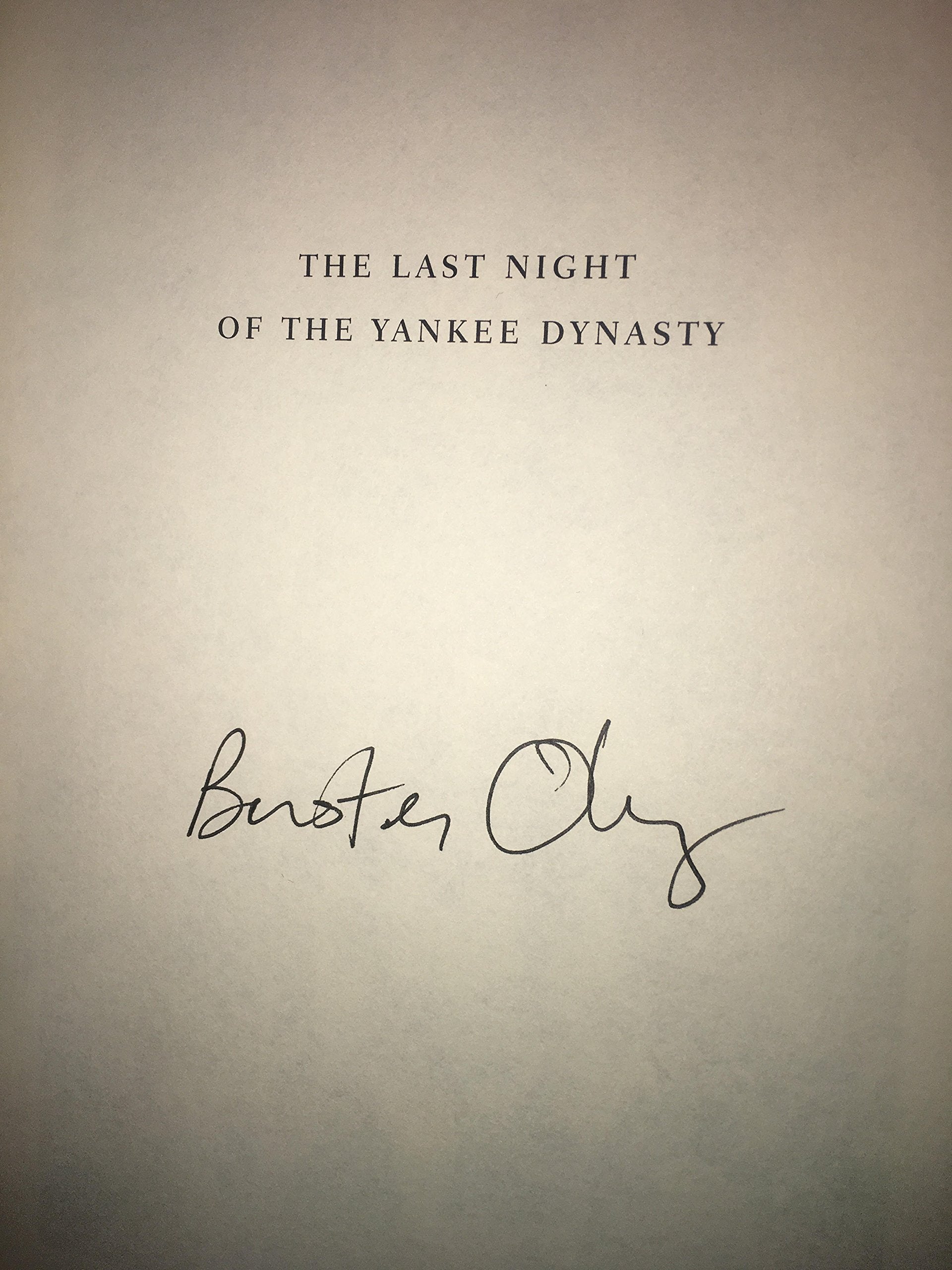 Last Night of the Yankee Dynasty: The Game, the Team, and the Cost of Greatness book cover