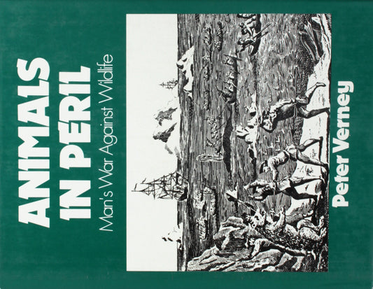 Animals in peril: Man's war against wildlife book cover