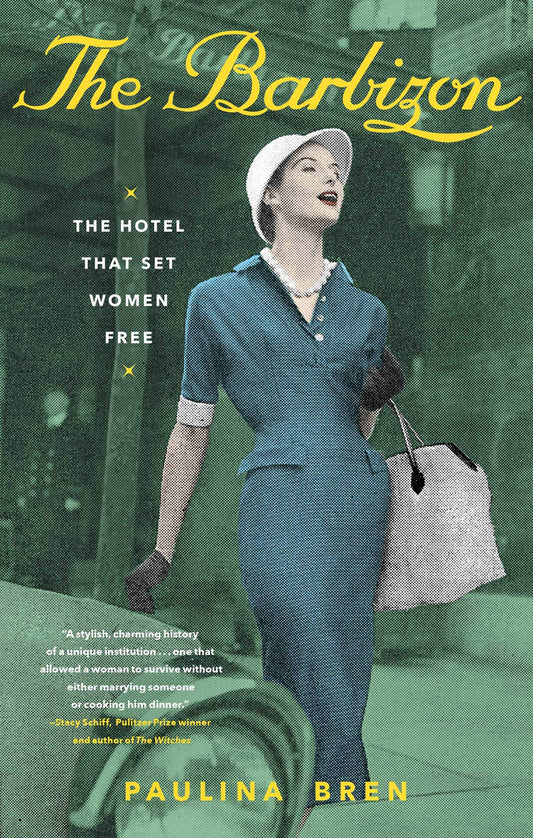 Barbizon: The Hotel That Set Women Free book cover