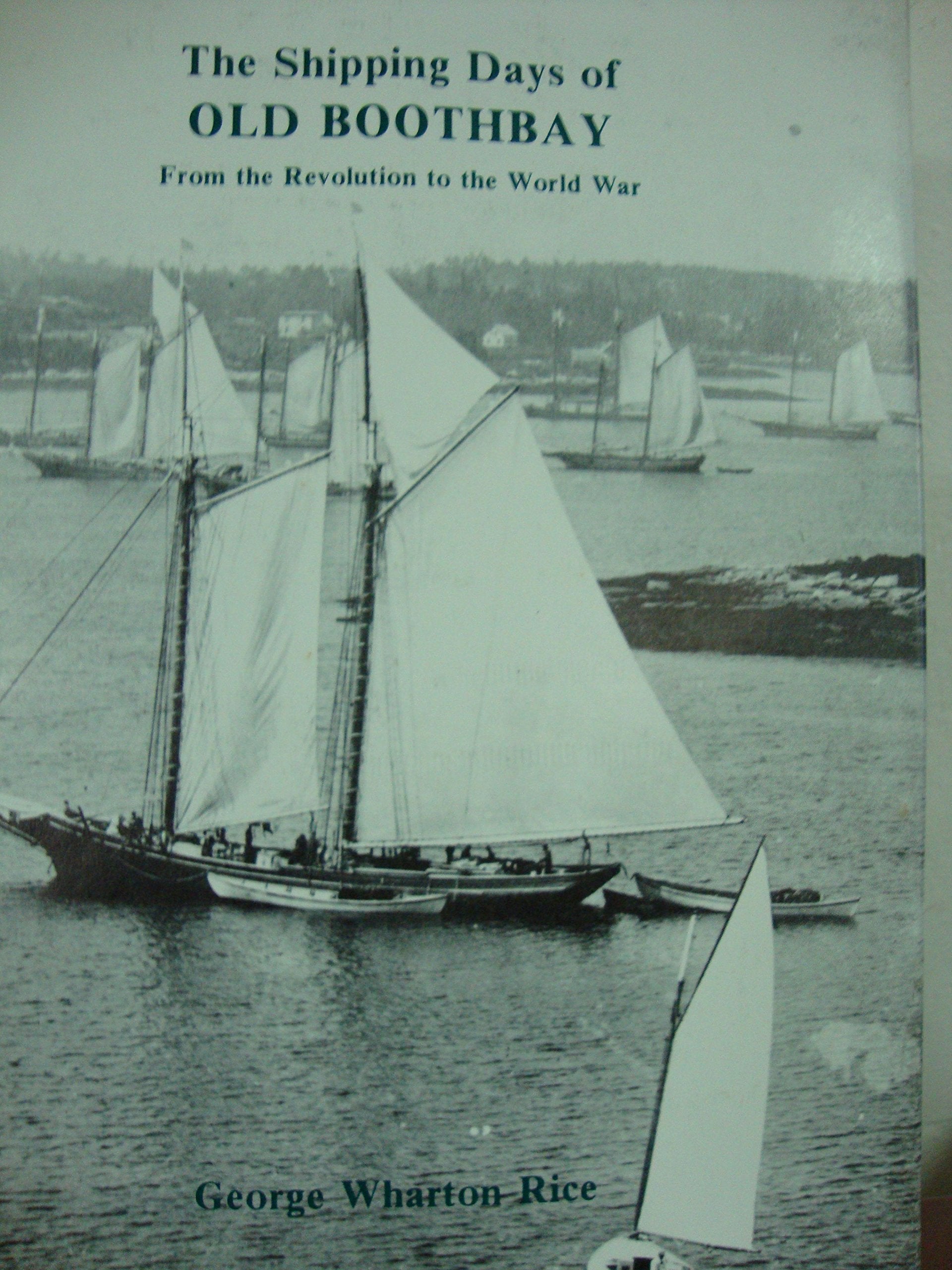 The Shipping Days of Old Boothbay, Maine book cover