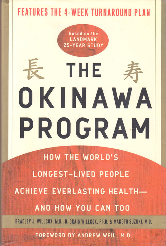 Okinawa Program: How the World's Longest-Lived People Achieve Everlasting Health--And How You Cantoo book cover