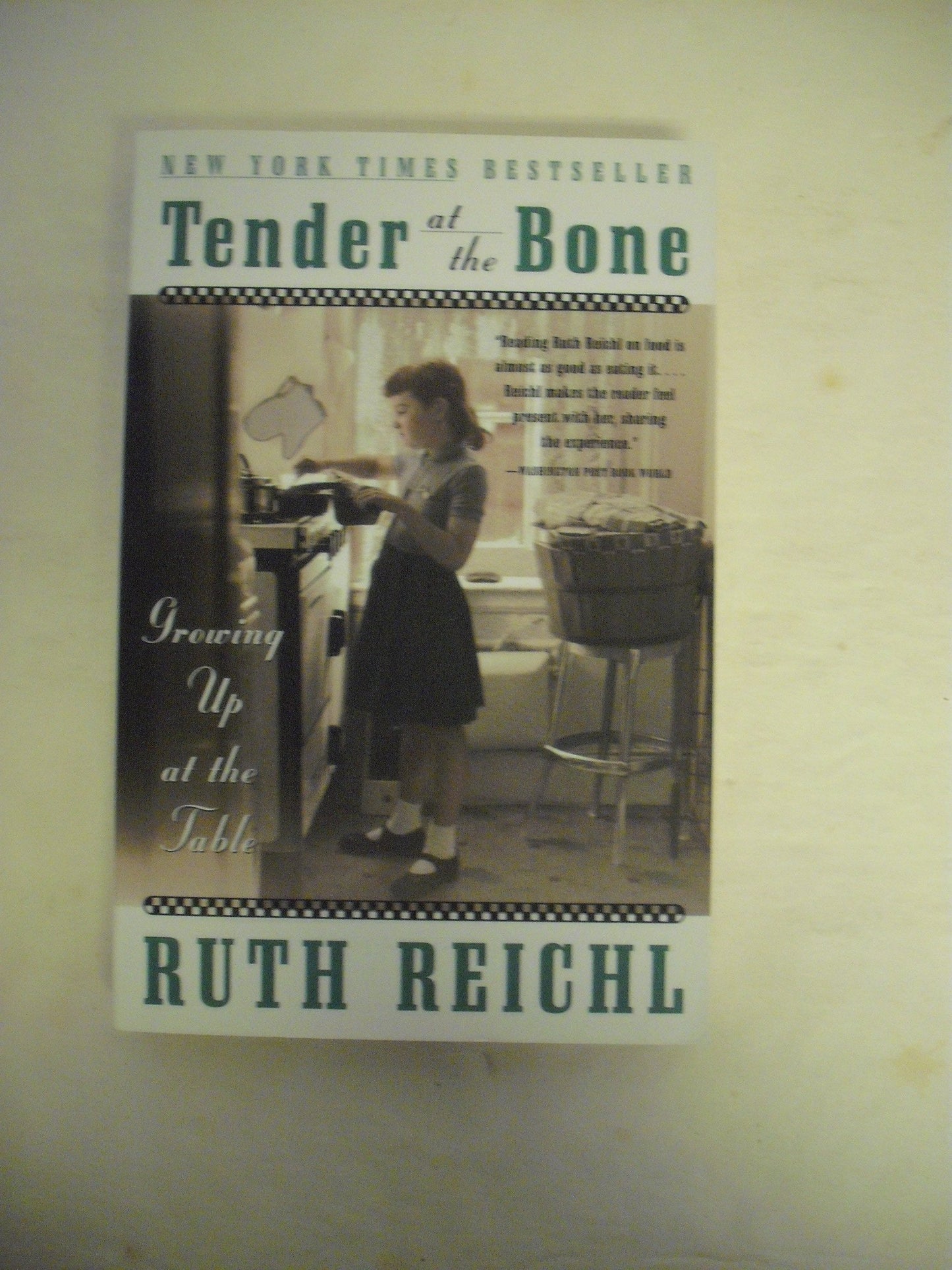 Tender at the Bone: Growing Up at the Table book cover