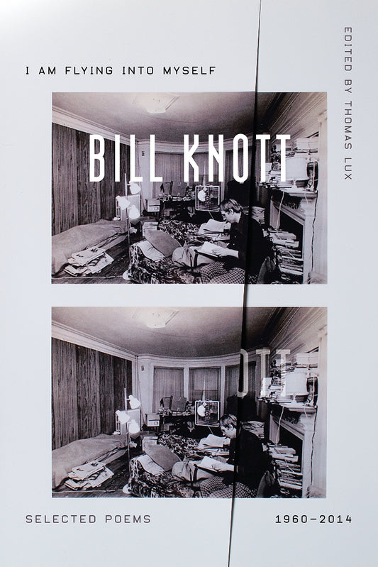 I Am Flying Into Myself: Selected Poems, 1960-2014 book cover