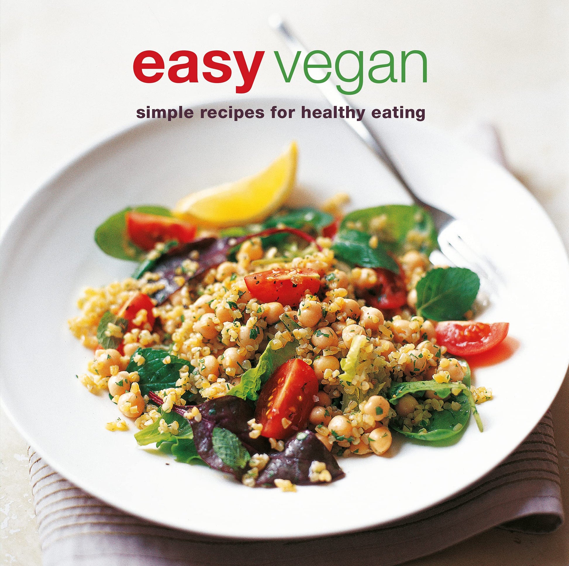 Easy Vegan: Simple Recipes for Healthy Eating (UK) book cover