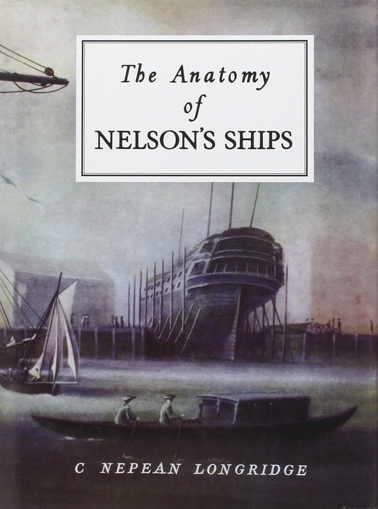 Anatomy of Nelson's Ships (Revised)