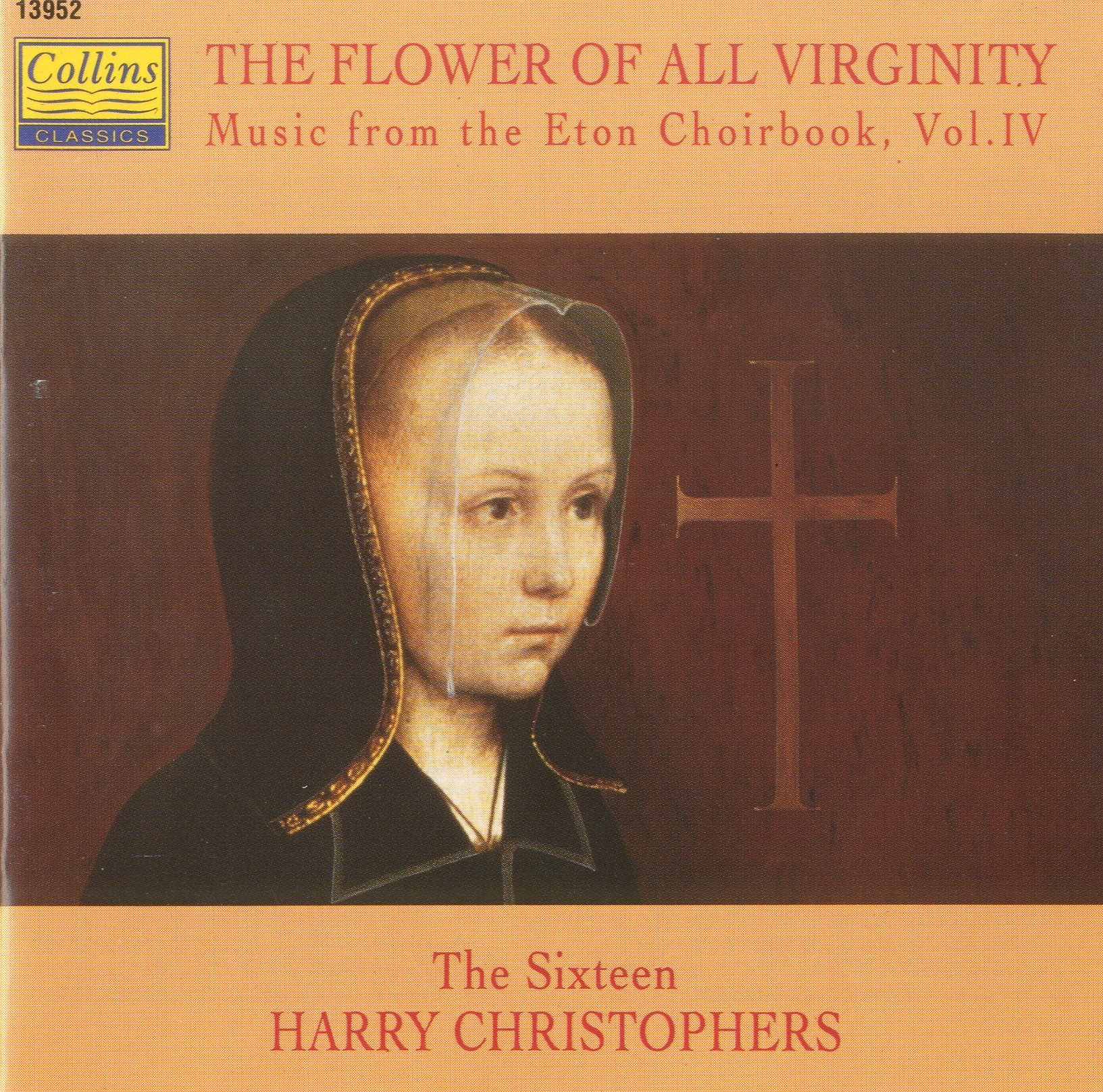 The Flower of All Virginity: Songs From the Eton Choirbook, Vol. IV book cover