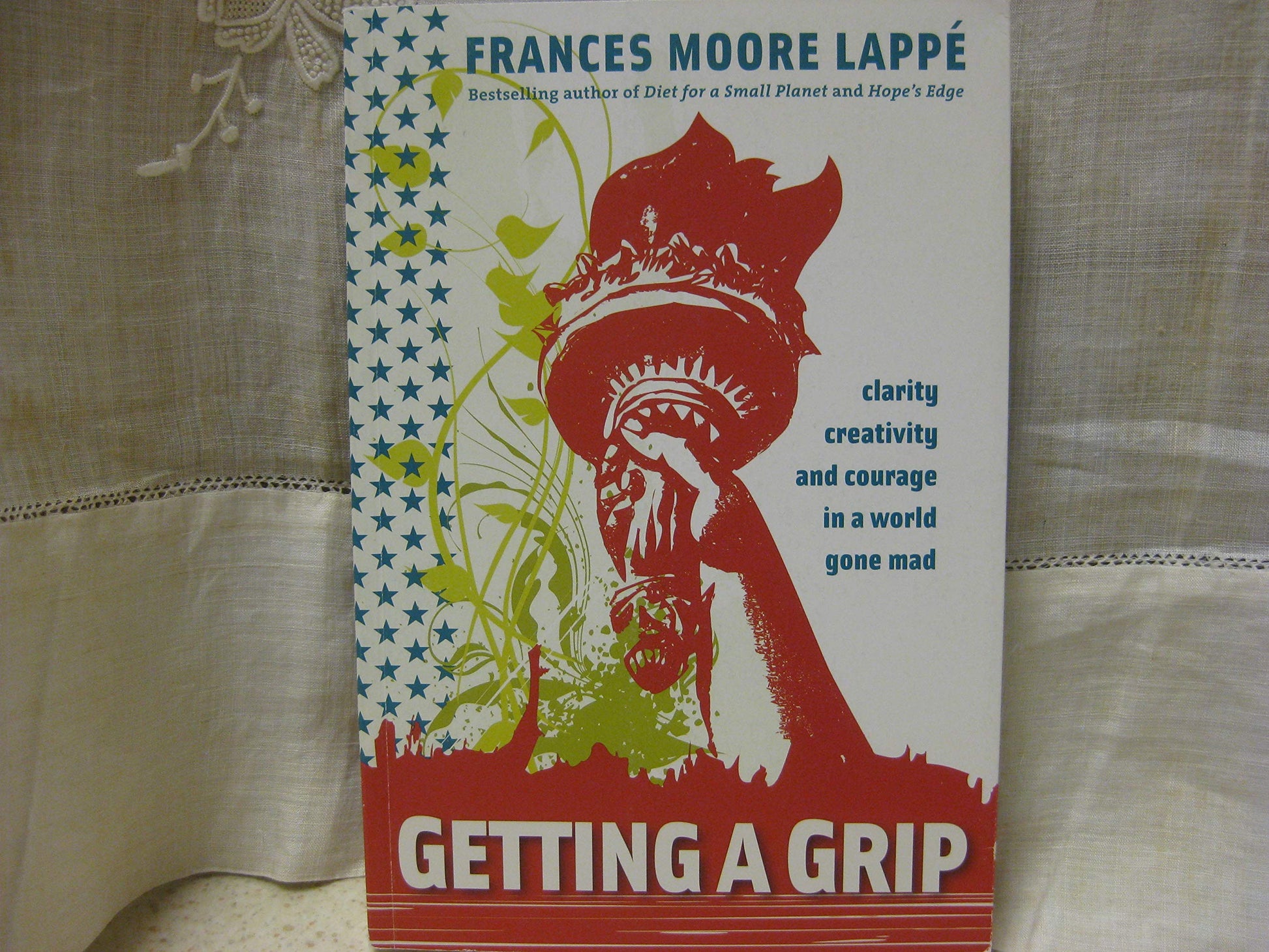 Getting a Grip: Clarity, Creativity, and Courage in a World Gone Mad book cover