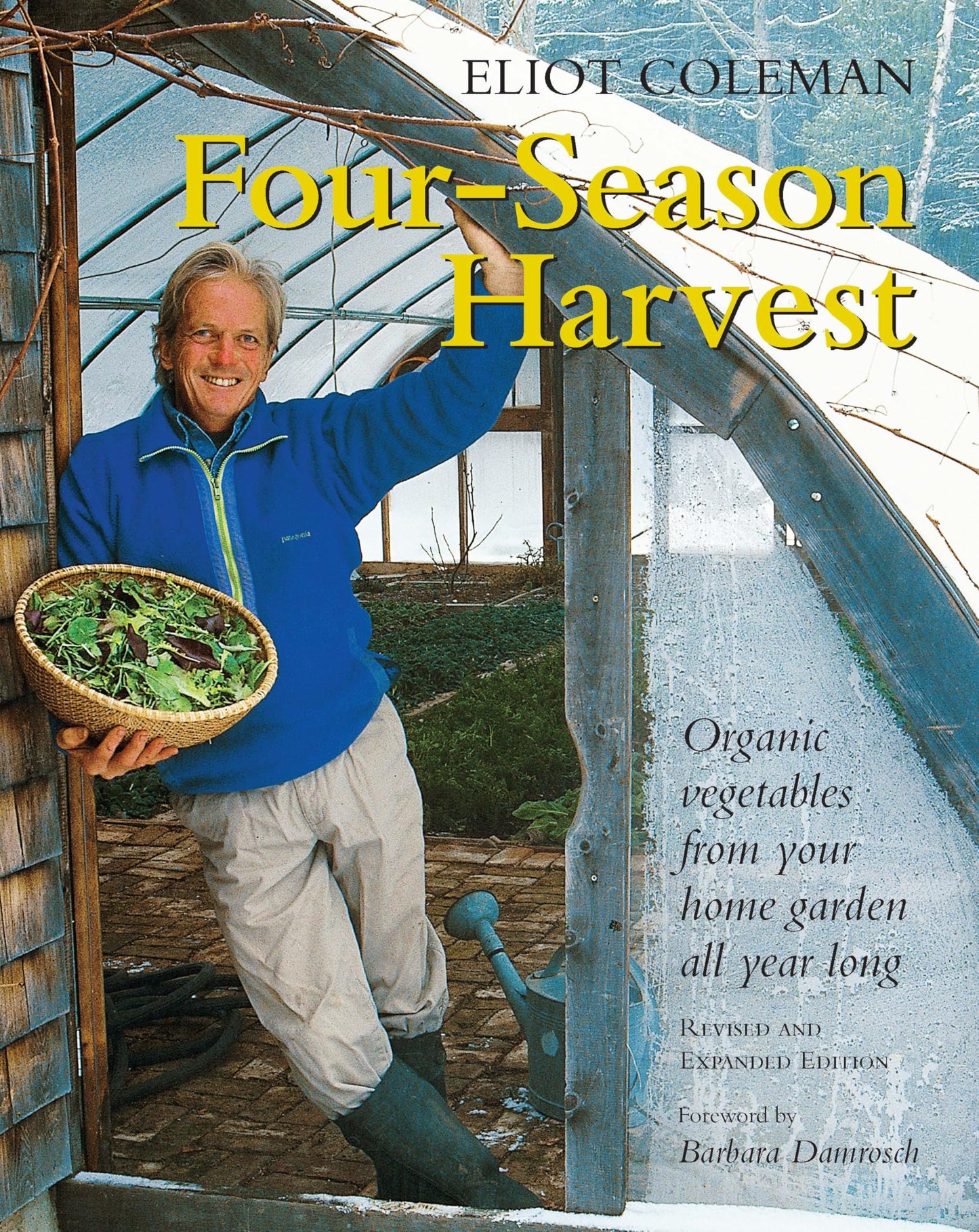 Four-Season Harvest: Organic Vegetables from Your Home Garden All Year Long, 2nd Edition (Revised) book cover