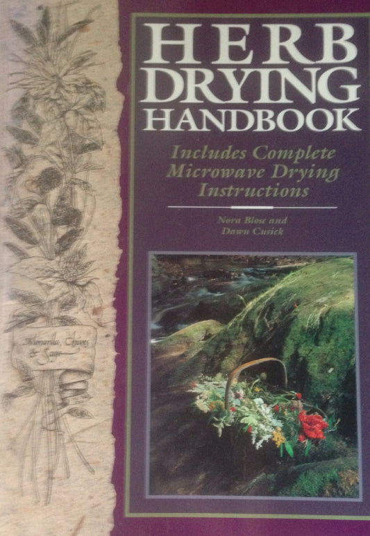 Herb Drying Handbook: Includes Complete Microwave Drying Instructions book cover