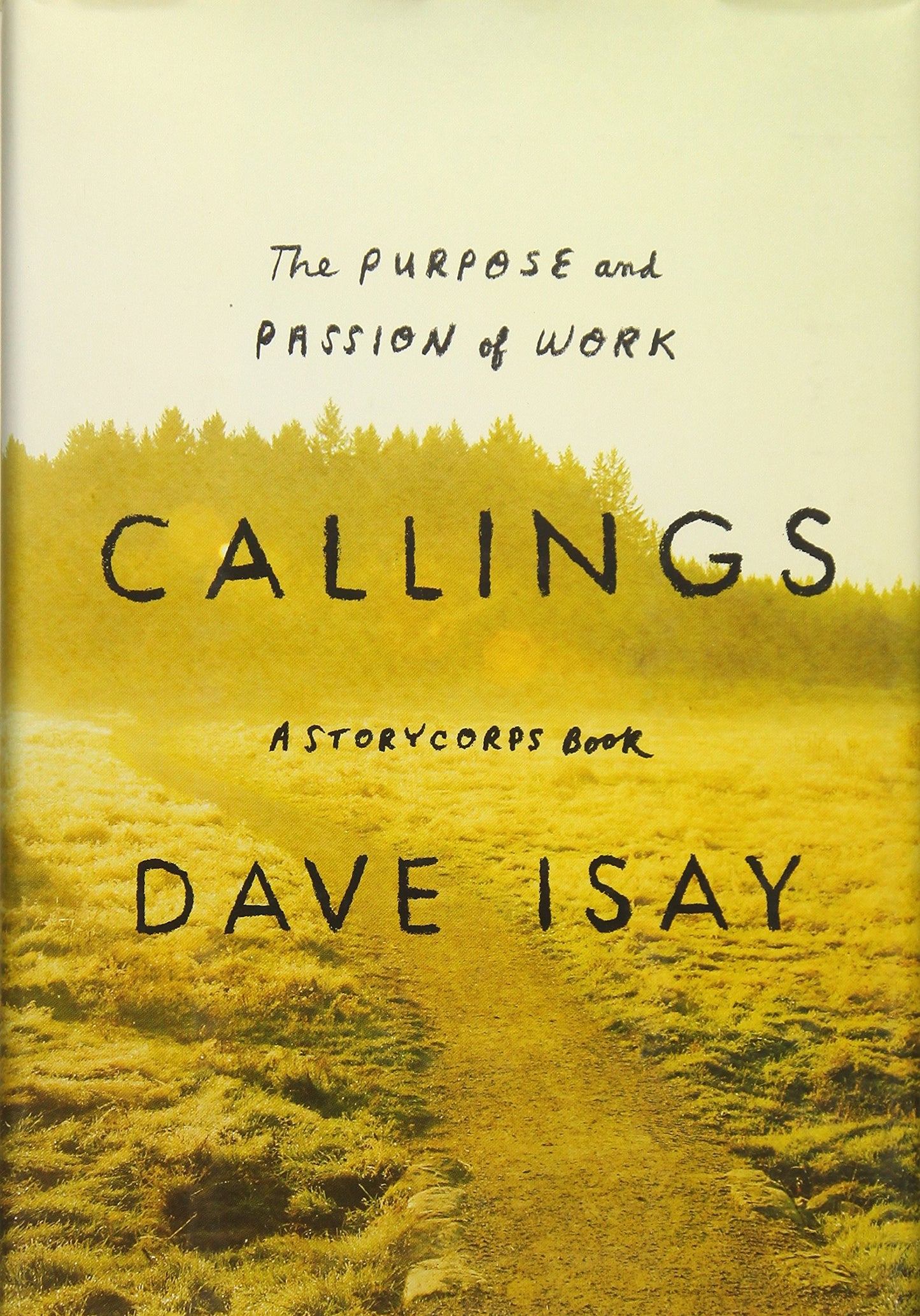 Callings: The Purpose and Passion of Work book cover