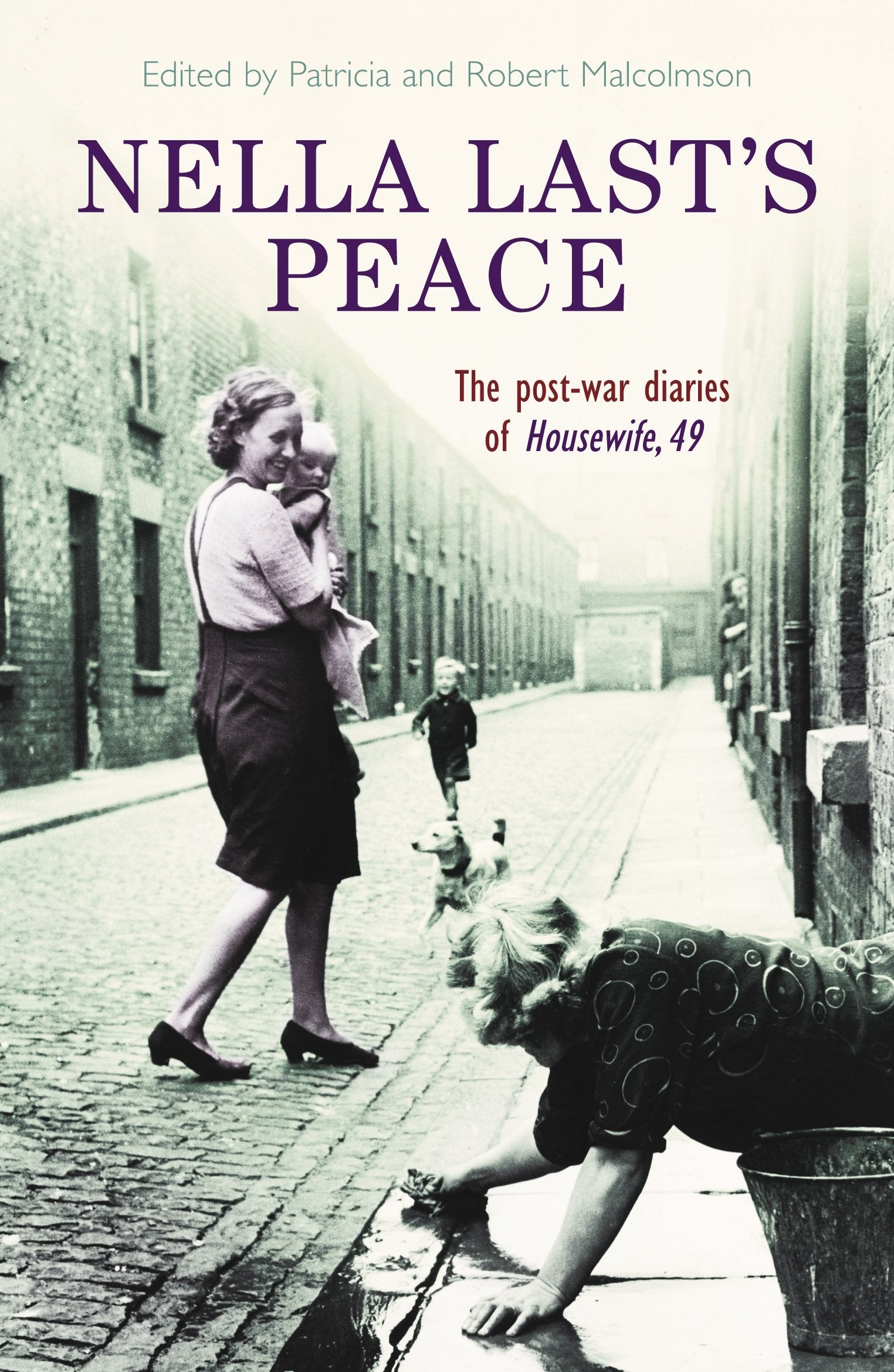 Nella Last's Peace: The Post-War Diaries of Housewife, 49 book cover
