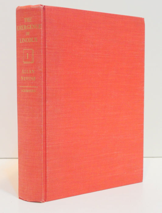 Emergence of Lincoln: Prologue to Civil War, 1859-1861