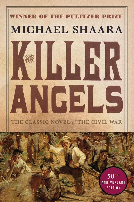 Killer Angels: The Classic Novel of the Civil War