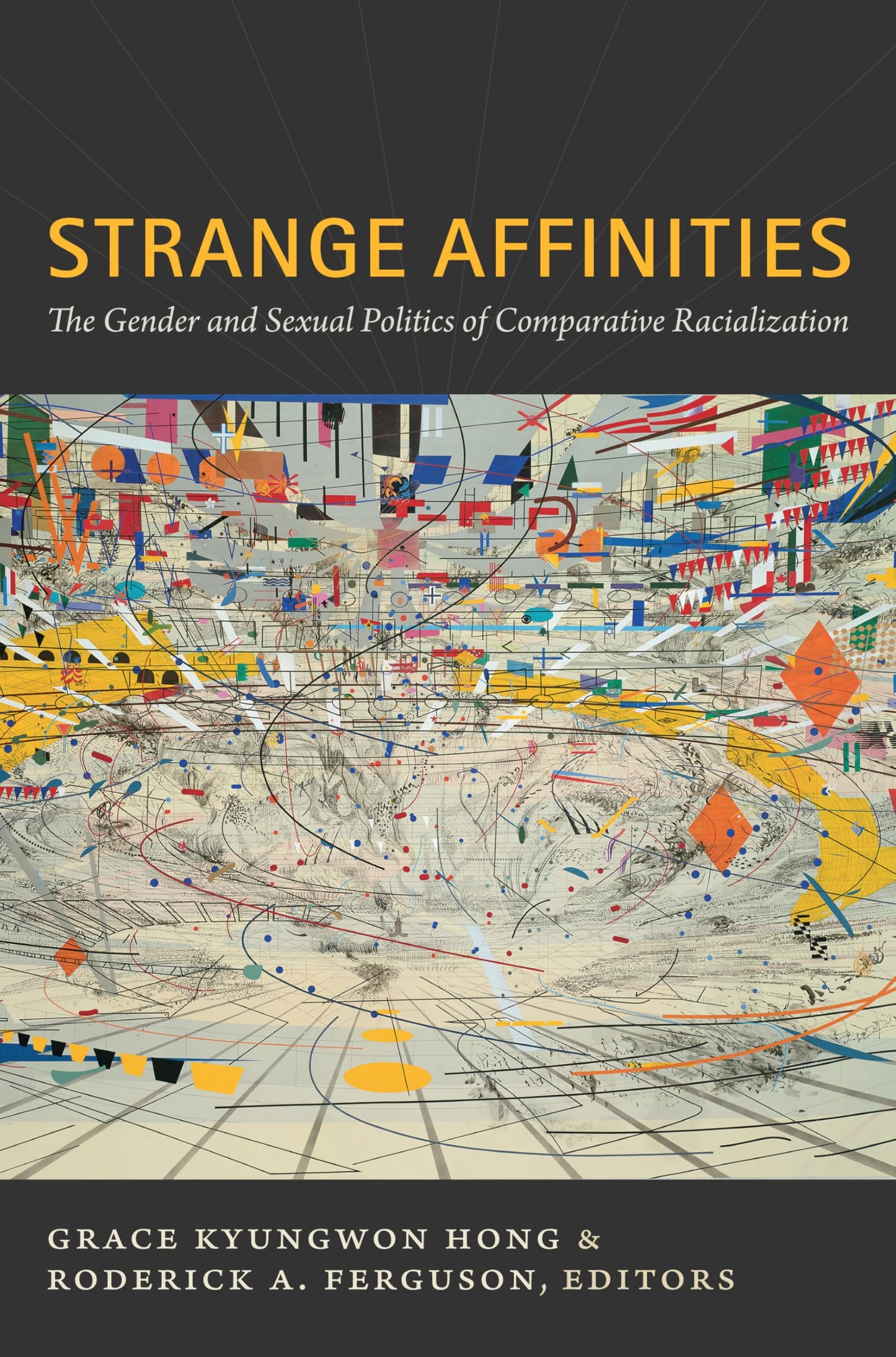 Strange Affinities: The Gender and Sexual Politics of Comparative Racialization book cover