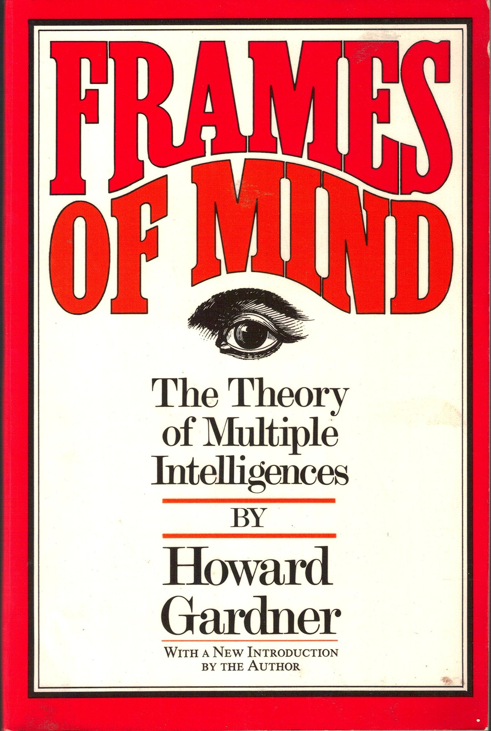 Frames of Mind: The Theory of Multiple Intelligences book cover