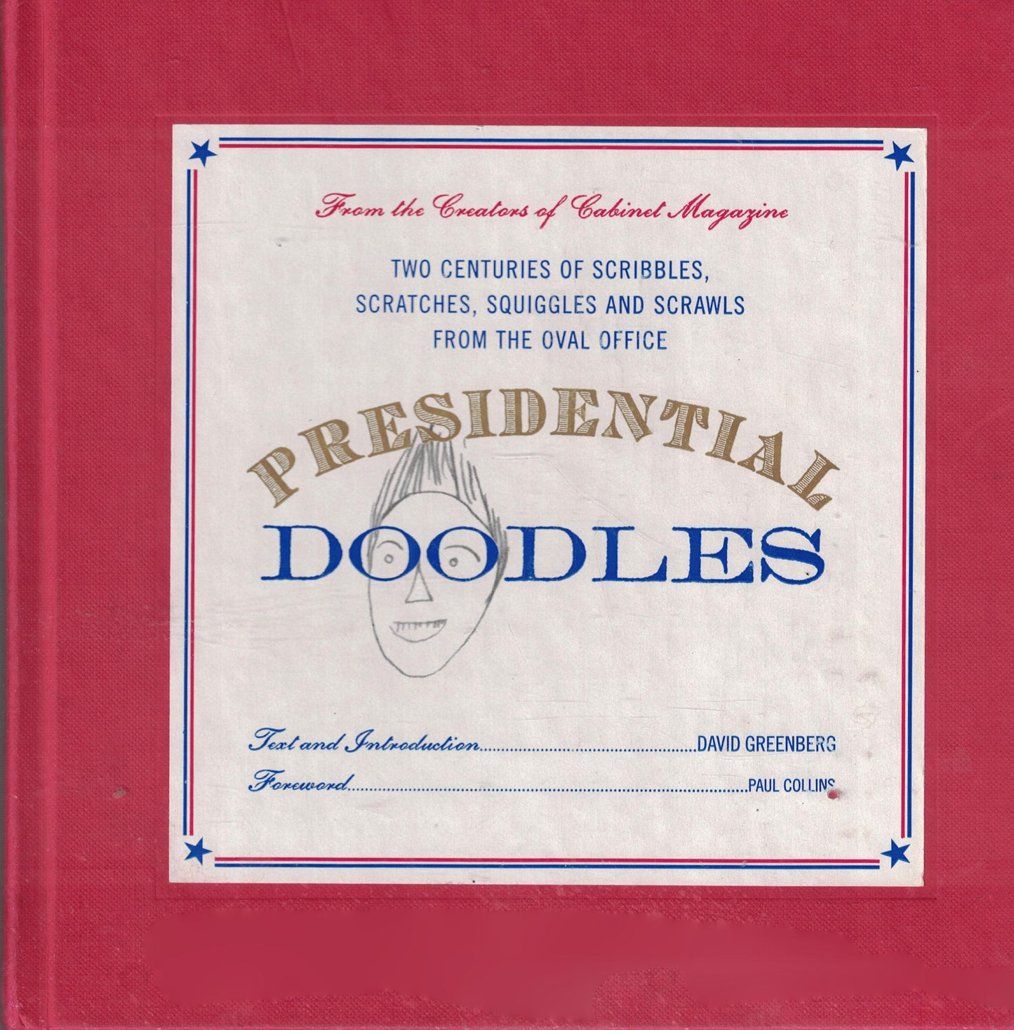 Presidential Doodles: Two Centuries of Scribbles, Scratches, Squiggles & Scrawls from the Oval Office book cover