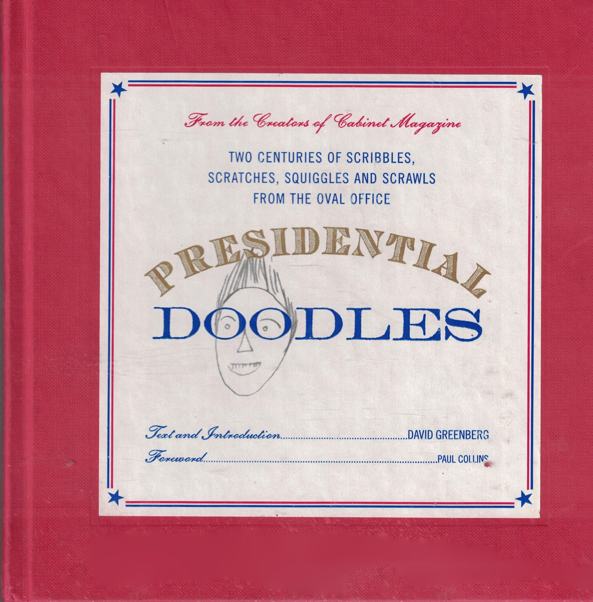 Presidential Doodles: Two Centuries of Scribbles, Scratches, Squiggles & Scrawls from the Oval Office book cover