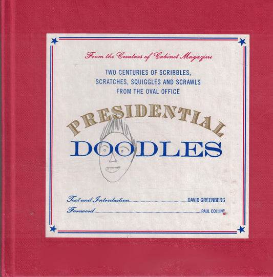 Presidential Doodles: Two Centuries of Scribbles, Scratches, Squiggles & Scrawls from the Oval Office book cover