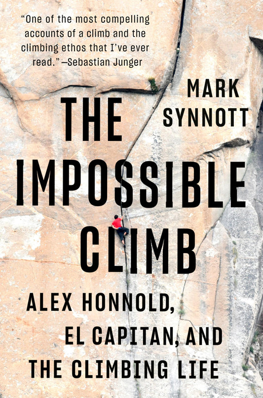 Impossible Climb: Alex Honnold, El Capitan, and the Climbing Life book cover