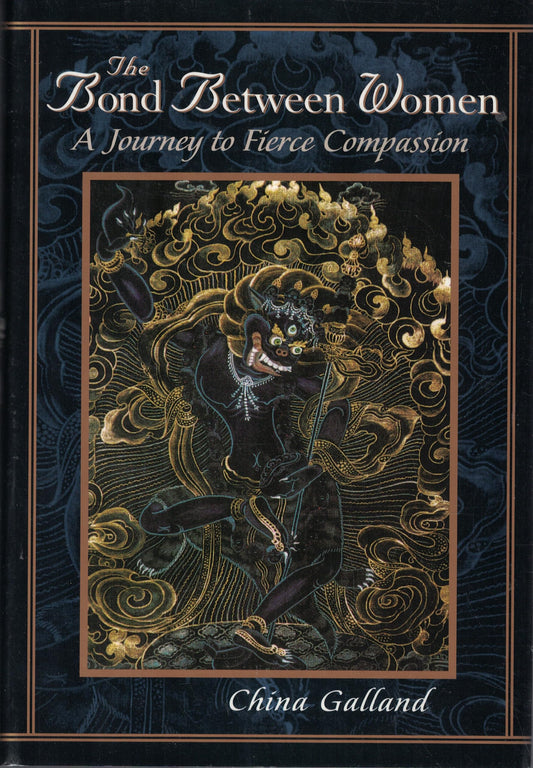 Bond Between Women: A Journey to Fierce Compassion book cover